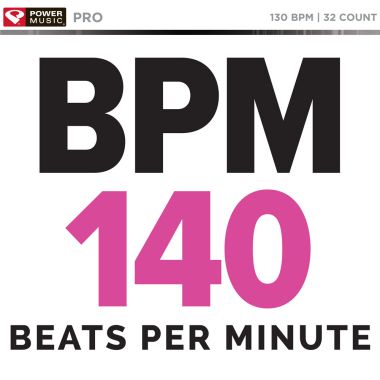BPM - 140 Beats Per Minute